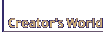 �N���G�C�^�[�Y���[���h